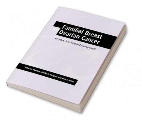 Familial Breast and Ovarian Cancer