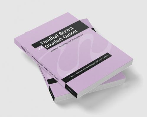 Familial Breast and Ovarian Cancer