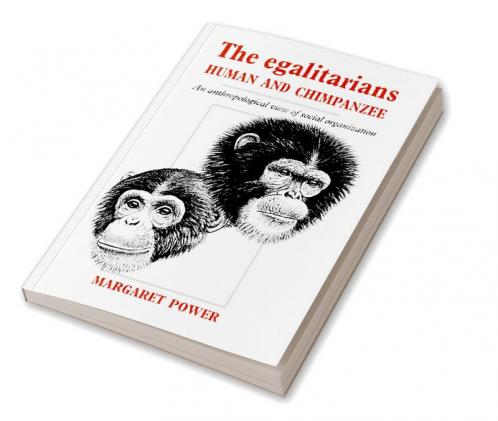 The Egalitarians - Human and Chimpanzee