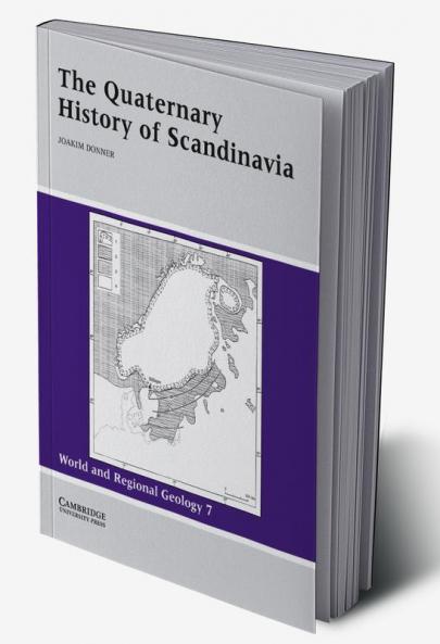 The Quaternary History of Scandinavia