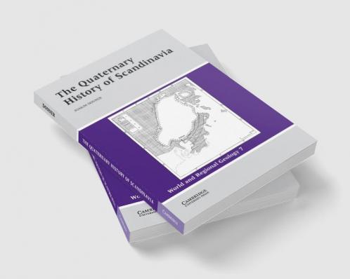 The Quaternary History of Scandinavia