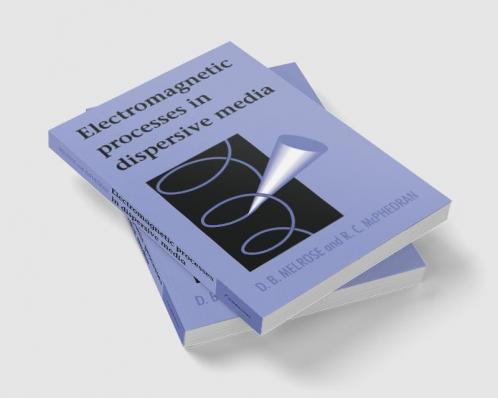 Electromagnetic Processes in Dispersive Media