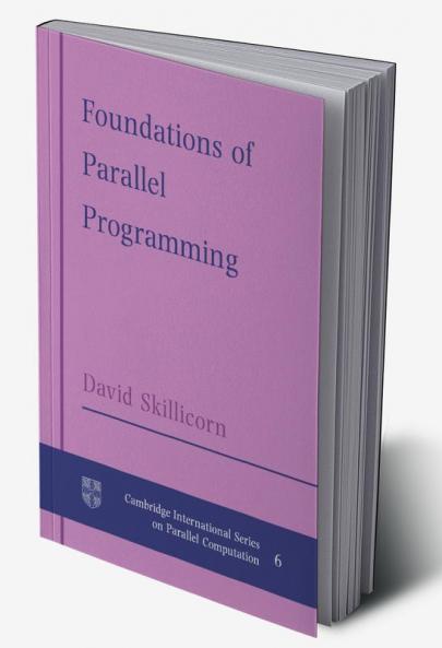 Foundations of Parallel Programming