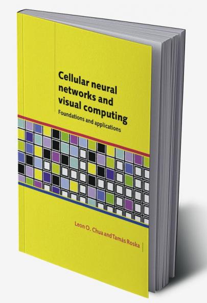 Cellular Neural Networks and Visual Computing