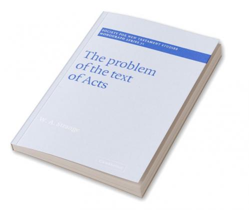 The Problem of the Text of Acts