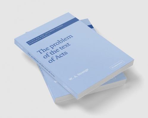 The Problem of the Text of Acts