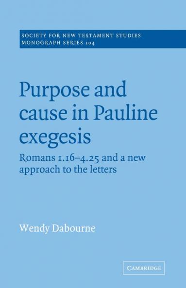 Purpose and Cause in Pauline Exegesis