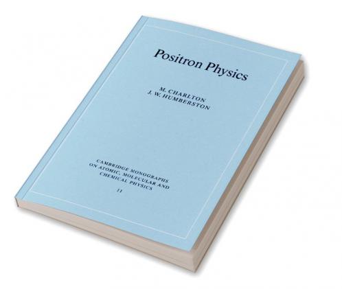 Positron Physics