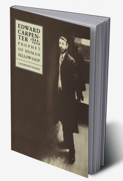Edward Carpenter 1844 1929
