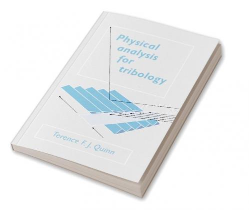 Physical Analysis for Tribology