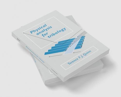 Physical Analysis for Tribology