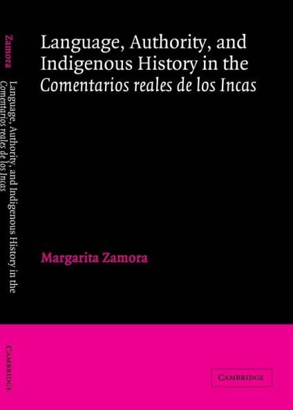 Language Authority and Indigenous History in the Comentarios Reales de Los Incas