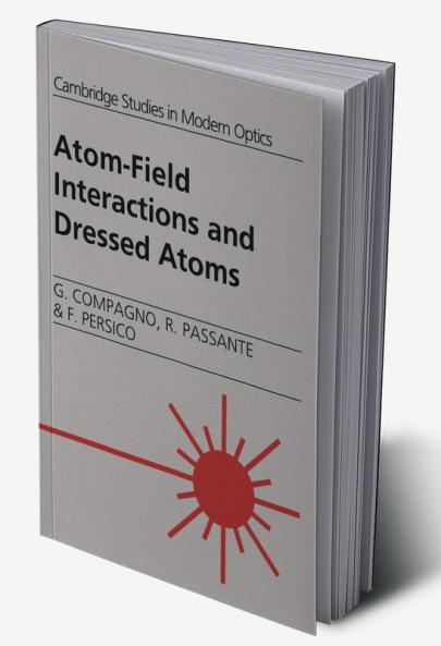 Atom-Field Interactions and Dressed Atoms