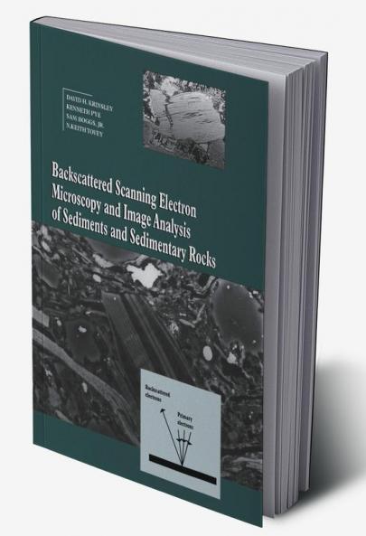 Backscattered Scanning Electron Microscopy and Image Analysis of Sediments and Sedimentary Rocks