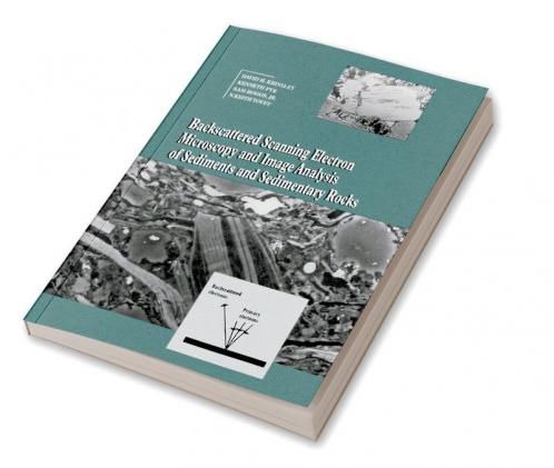 Backscattered Scanning Electron Microscopy and Image Analysis of Sediments and Sedimentary Rocks