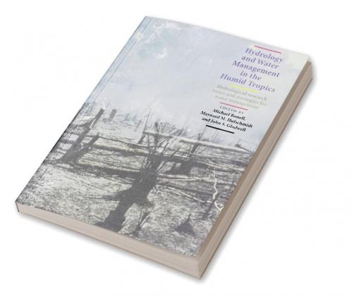 Hydrology and Water Management in the Humid Tropics