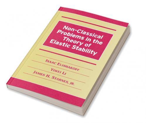Non-Classical Problems in the Theory of Elastic Stability