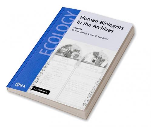 Human Biologists in the Archives