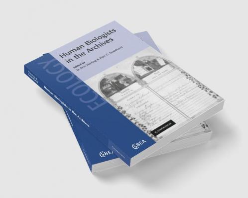 Human Biologists in the Archives