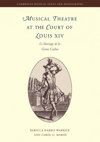Musical Theatre at the Court of Louis XIV