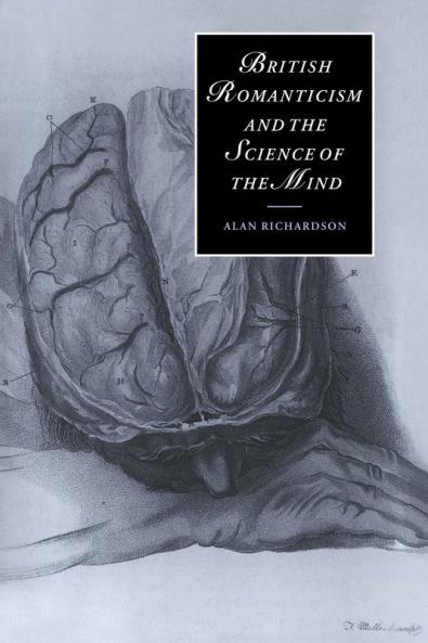 British Romanticism and the Science of the Mind