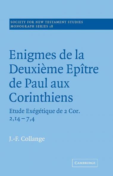 Enigmes de La Deuxieme Epitre de Paul Aux Corinthiens