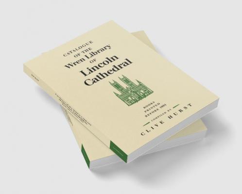 Catalogue of the Wren Library of Lincoln Cathedral