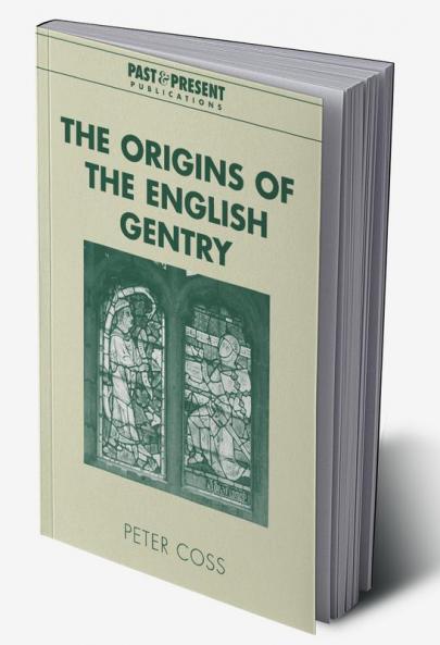 The Origins of the English Gentry