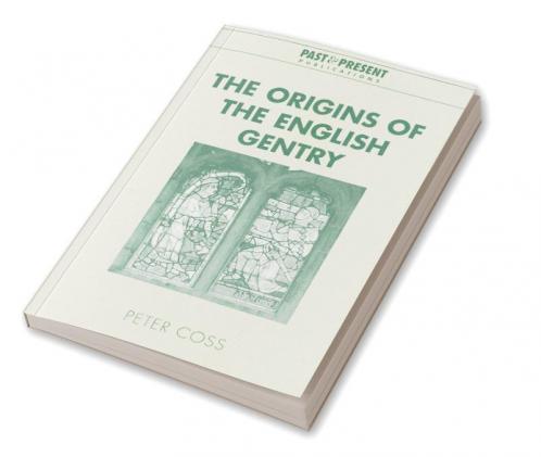 The Origins of the English Gentry