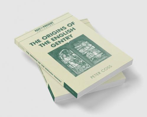 The Origins of the English Gentry