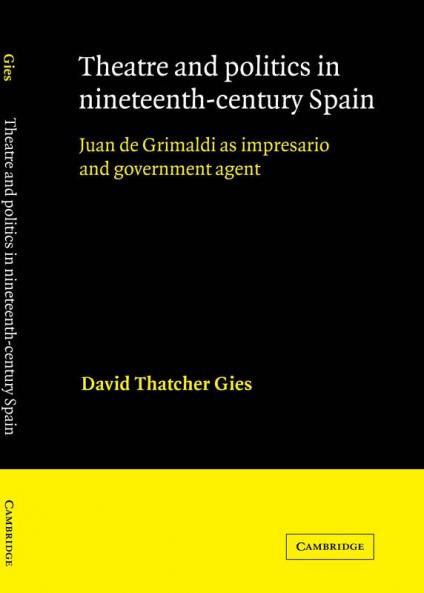 Theatre and Politics in Nineteenth-Century Spain