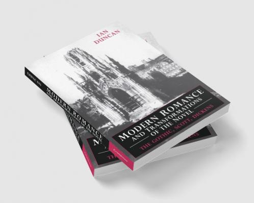 Modern Romance and Transformations of the Novel
