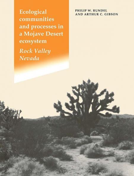 Ecological Communities and Processes in a Mojave Desert Ecosystem