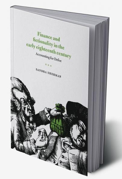 Finance and Fictionality in the Early Eighteenth Century