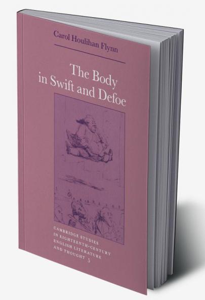 The Body in Swift and Defoe