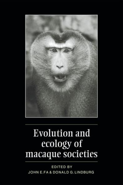 Evolution and Ecology of Macaque Societies