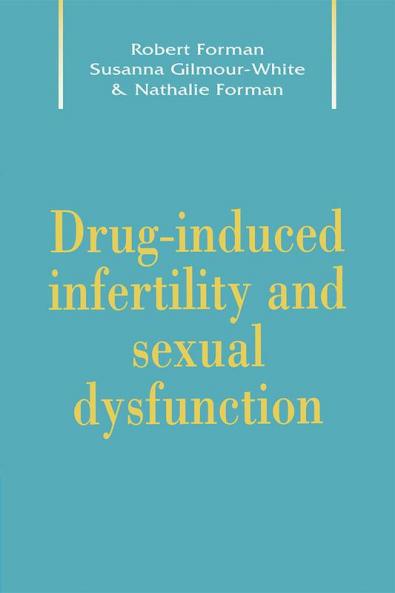 Drug-Induced Infertility and Sexual Dysfunction