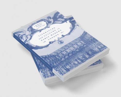 Literature and Culture in Early Modern London