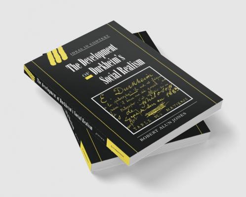The Development of Durkheim's Social Realism