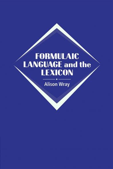 Formulaic Language and the Lexicon
