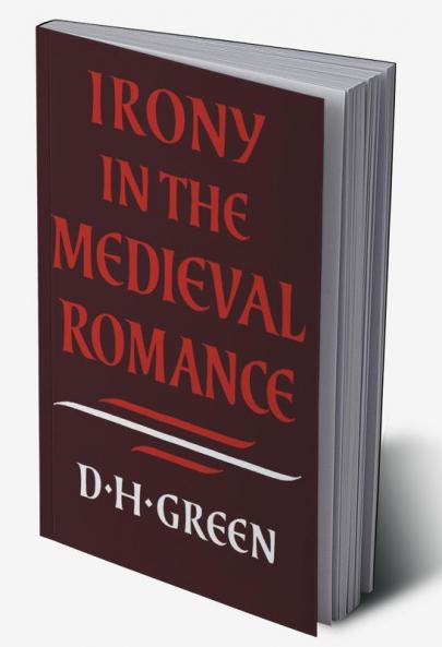 Irony in the Medieval Romance