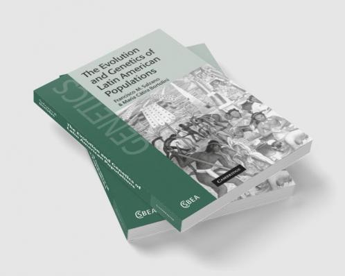 The Evolution and Genetics of Latin American Populations