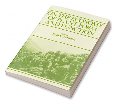 On the Economy of Plant Form and Function
