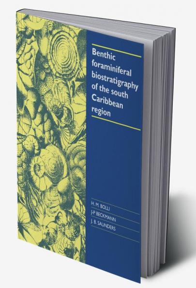 Benthic Foraminiferal Biostratigraphy of the South Caribbean Region