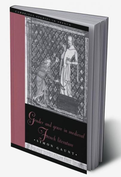 Gender and Genre in Medieval French Literature