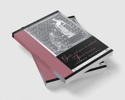 Gender and Genre in Medieval French Literature