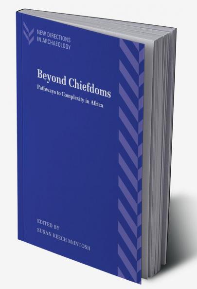 Beyond Chiefdoms