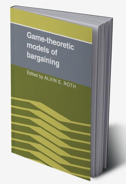 Game-Theoretic Models of Bargaining
