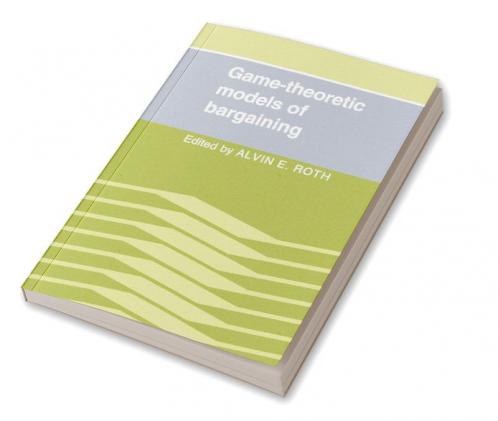Game-Theoretic Models of Bargaining