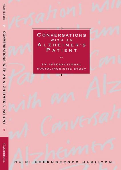 Conversations with an Alzheimer's Patient